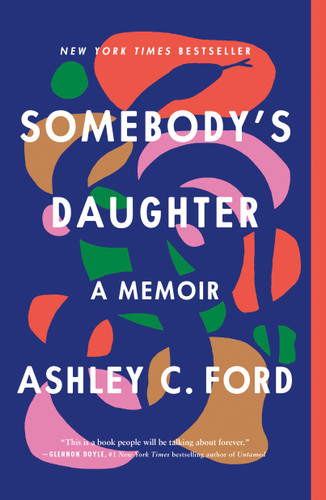 Somebody's Daughter: A Memoir book cover by Ashley C. Ford