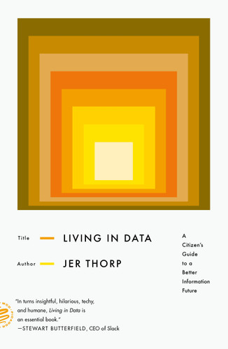 Living in Data: A Citizen's Guide to a Better Information Future book cover by Jer Thorp