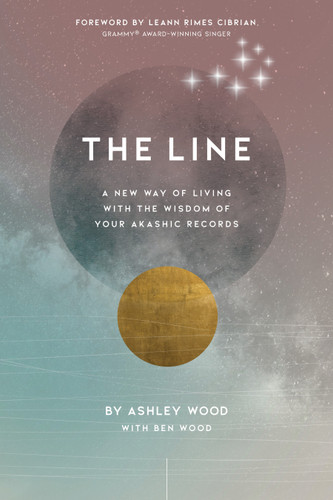 The Line: A New Way of Living with the Wisdom of Your Akashic Records book cover by Ashley Wood, Benjamin Wood