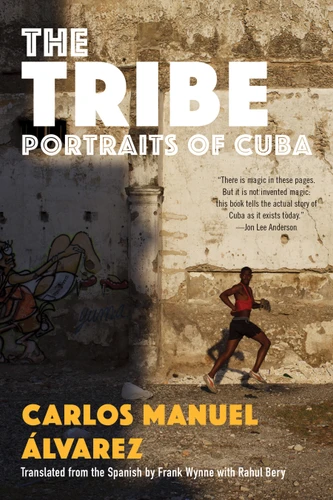 The Tribe: Portraits of Cuba book cover by Carlos Manuel Álvarez
