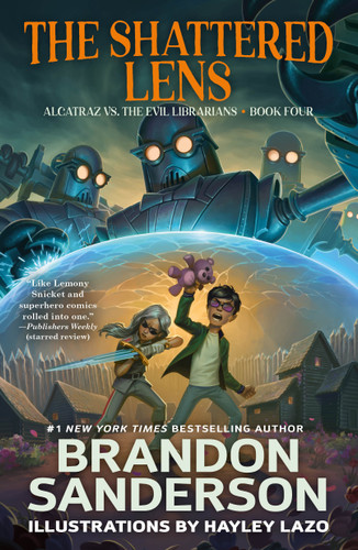 The Shattered Lens: Alcatraz vs. the Evil Librarians (Alcatraz Versus the Evil Librarians #4) book cover by Brandon Sanderson