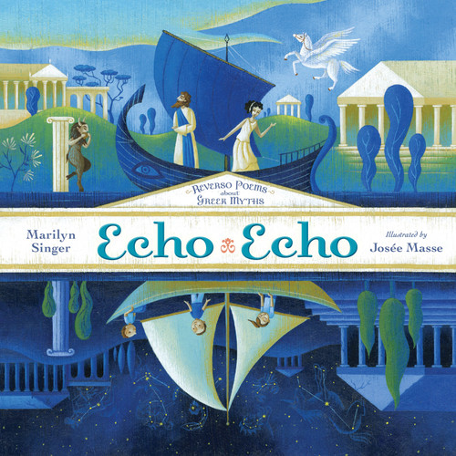Echo Echo: Reverso Poems About Greek Myths book cover by Marilyn Singer