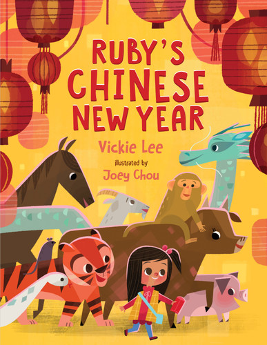 Ruby's Chinese New Year book cover by Vickie Lee