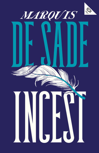 Incest (Alma Classics 101 Pages) book cover by Marquis de Sade