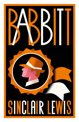 Babbitt: Fully annotated edition with over 300 notes (Alma Classics Evergreens) (Alma Classics Evergreens) book cover by Sinclair Lewis