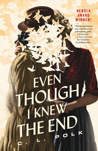 Even Though I Knew the End book cover by C. L. Polk