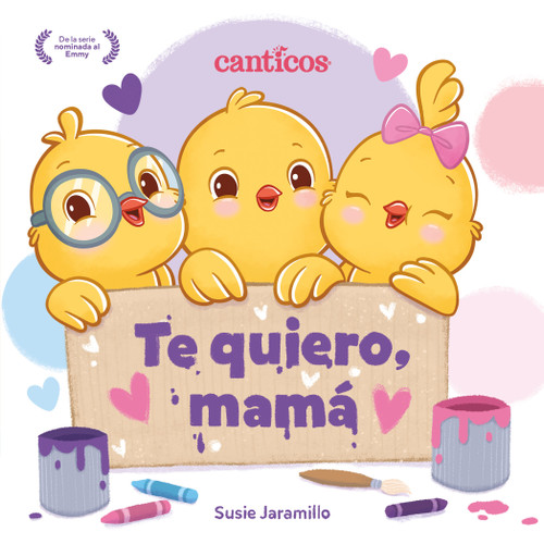 Te quiero, mamá  (I Love My Mommy Spanish ed.): Un libro de Canticos con solapas divertidas book cover by Susie Jaramillo