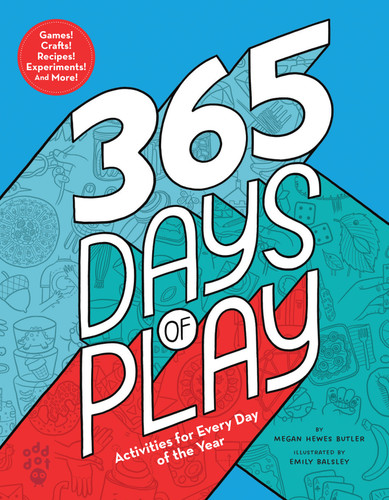 365 Days of Play: Activities for Every Day of the Year book cover by Megan Hewes Butler