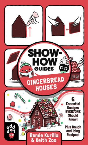 Show-How Guides: Gingerbread Houses: 6 Essential Designs Everyone Should Know! Plus Dough and Icing Recipes! (Show-How Guides) book cover by Renée Kurilla