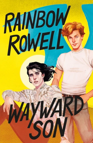 Wayward Son (Simon Snow Trilogy #2) book cover by Rainbow Rowell