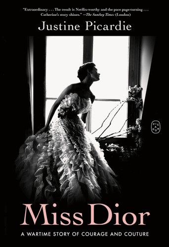 Miss Dior: A Wartime Story of Courage and Couture book cover by Justine Picardie