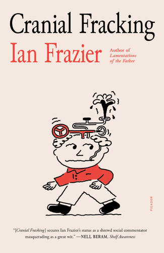 Cranial Fracking book cover by Ian Frazier
