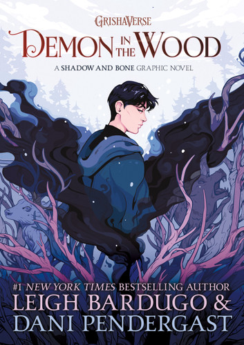 Demon in the Wood Graphic Novel book cover by Leigh Bardugo
