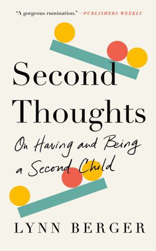 Second Thoughts: On Having and Being a Second Child book cover by Lynn Berger