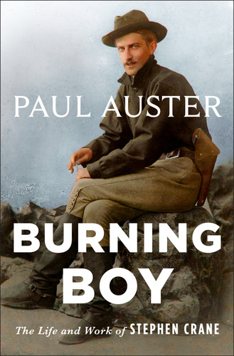 Burning Boy: The Life and Work of Stephen Crane book cover by Paul Auster