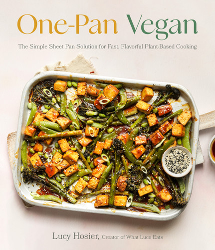 One-Pan Vegan: The Simple Sheet Pan Solution for Fast, Flavorful Plant-Based Cooking book cover by Luce Hosier
