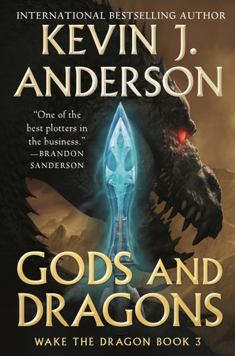 Gods and Dragons: Wake the Dragon Book 3 (Wake the Dragon #3) book cover by Kevin J. Anderson