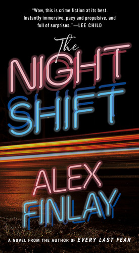 The Night Shift: A Novel book cover by Alex Finlay