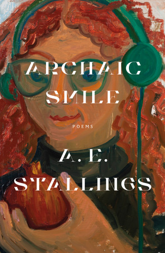 Archaic Smile: Poems book cover by A. E. Stallings