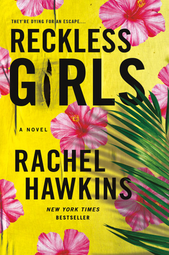 Reckless Girls: A Novel book cover by Rachel Hawkins