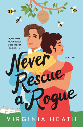 Never Rescue a Rogue: A Novel book cover by Virginia Heath