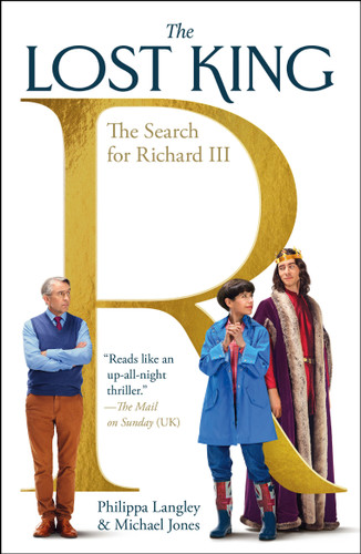 The Lost King: The Search for Richard III book cover by Philippa Langley, Michael Jones