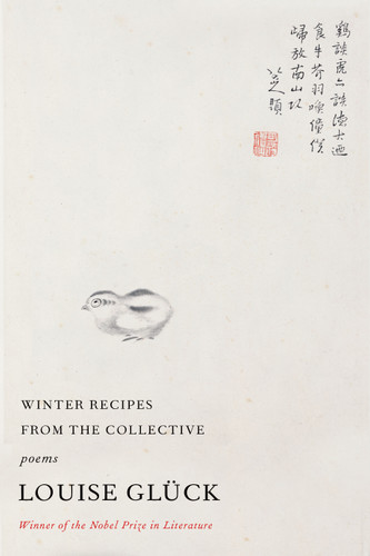 Winter Recipes from the Collective: Poems book cover by Louise Glück