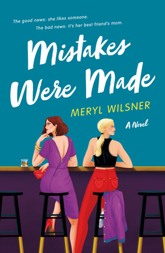 Mistakes Were Made: A Novel book cover by Meryl Wilsner