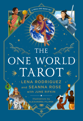 The One World Tarot: A Deck and Book Set book cover by Lena Rodriguez, Seanna Rose, June Rifkin