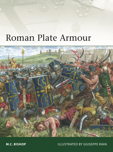 Roman Plate Armour (Elite #247) book cover by M.C. Bishop
