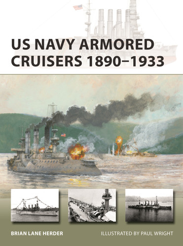 US Navy Armored Cruisers 1890–1933 (New Vanguard #311) book cover by Brian Lane Herder