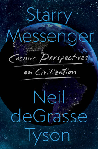 Starry Messenger: Cosmic Perspectives on Civilization book cover by Neil deGrasse Tyson