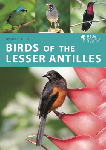 Birds of the Lesser Antilles (Helm Wildlife Guides) book cover by Ryan Chenery