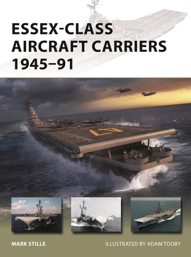 Essex-Class Aircraft Carriers 1945–91 (New Vanguard #310) book cover by Mark Stille