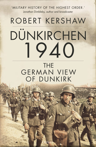 Dünkirchen 1940: The German View of Dunkirk book cover by Robert Kershaw