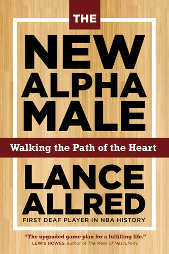 The New Alpha Male: Walking the Path of the Heart book cover by Lance Allred