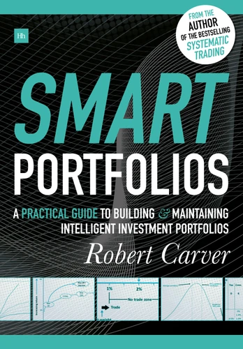 Smart Portfolios: A practical guide to building and maintaining intelligent investment portfolios book cover by Robert Carver