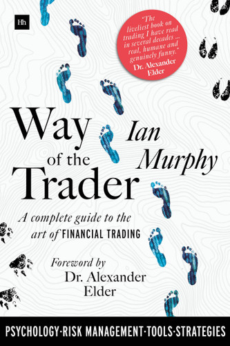 Way of the Trader: A complete guide to the art of financial trading book cover by Ian Murphy