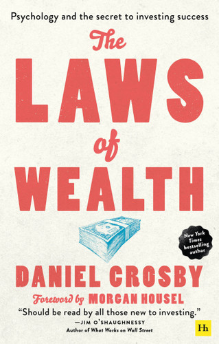 The Laws of Wealth: Psychology and the secret to investing success book cover by Doctor Daniel Crosby
