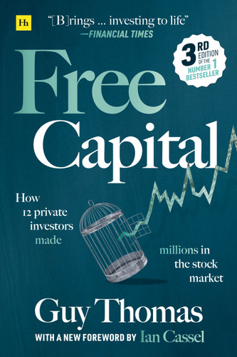 Free Capital: How 12 private investors made millions in the stock market book cover by Guy Thomas