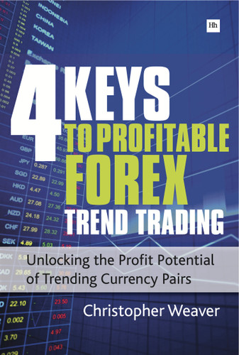 4 Keys to Profitable Forex Trend Trading: Unlocking the Profit Potential of Trending Currency Pairs book cover by Christopher Weaver