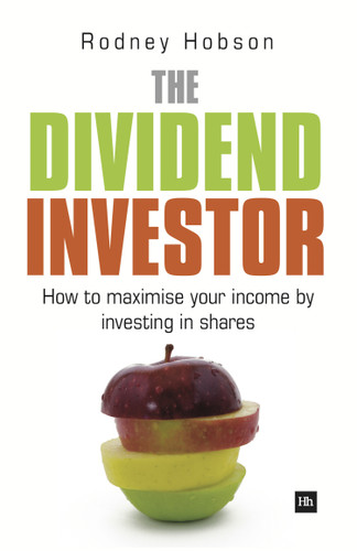The Dividend Investor: A practical guide to building a share portfolio designed to maximise income book cover by Rodney Hobson