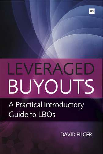 Leveraged Buyouts: A Practical Introductory Guide to LBOs book cover by David Pilger