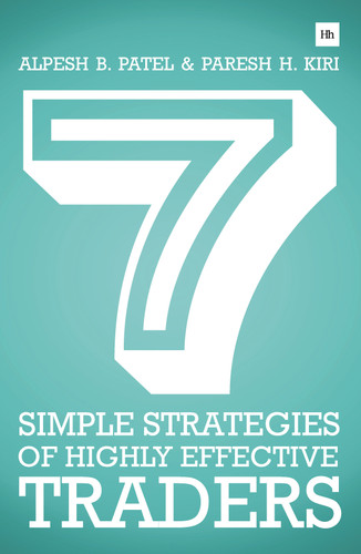 7 Simple Strategies of Highly Effective Traders: Winning technical analysis strategies that you can put into practice right now book cover by Alpesh B. Patel, Paresh H. Kiri