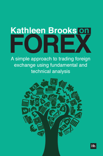 Kathleen Brooks on Forex: A simple approach to trading foreign exchange using fundamental and technical analysis book cover by Kathleen Brooks