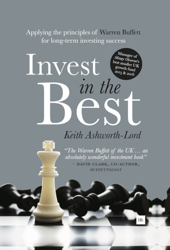 Invest in the Best: Applying the principles of Warren Buffett for long-term investing success book cover by Keith Ashworth-Lord