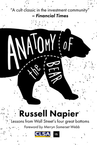 Anatomy of the Bear: Lessons from Wall Street's four great bottoms book cover by Russell Napier
