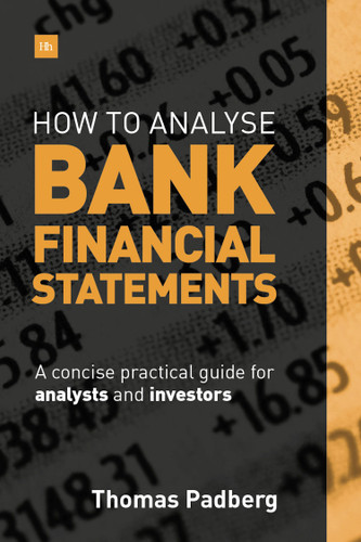 How to Analyse Bank Financial Statements: A concise practical guide for analysts and investors book cover by Thomas Padberg
