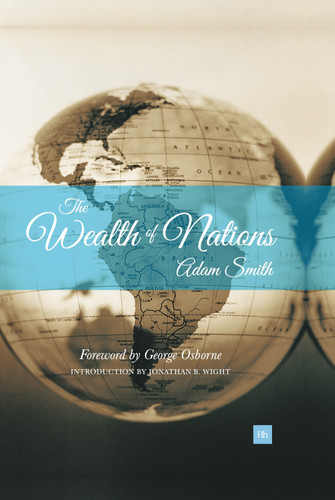 The Wealth of Nations: With an introduction by Jonathan B. Wight, University of Richmond book cover by Adam Smith