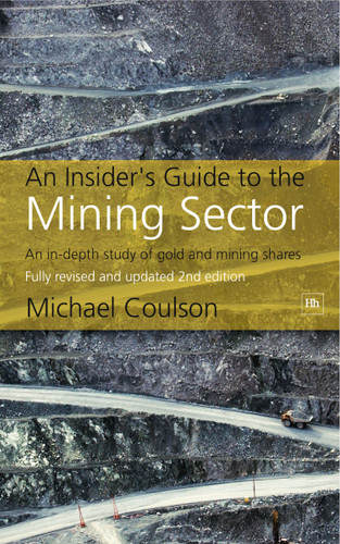 An Insider's Guide to the Mining Sector: An in-depth study of gold and mining shares book cover by Michael Coulson
